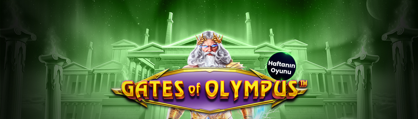 Haftanın Oyunu İle 500 TL Bonus gates of olympus